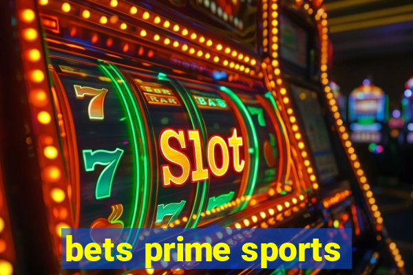 bets prime sports